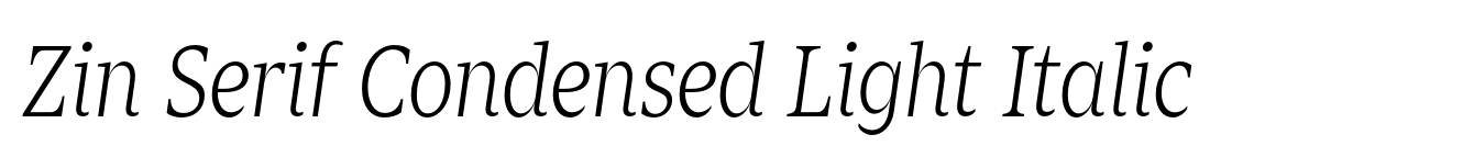 Zin Serif Condensed Light Italic